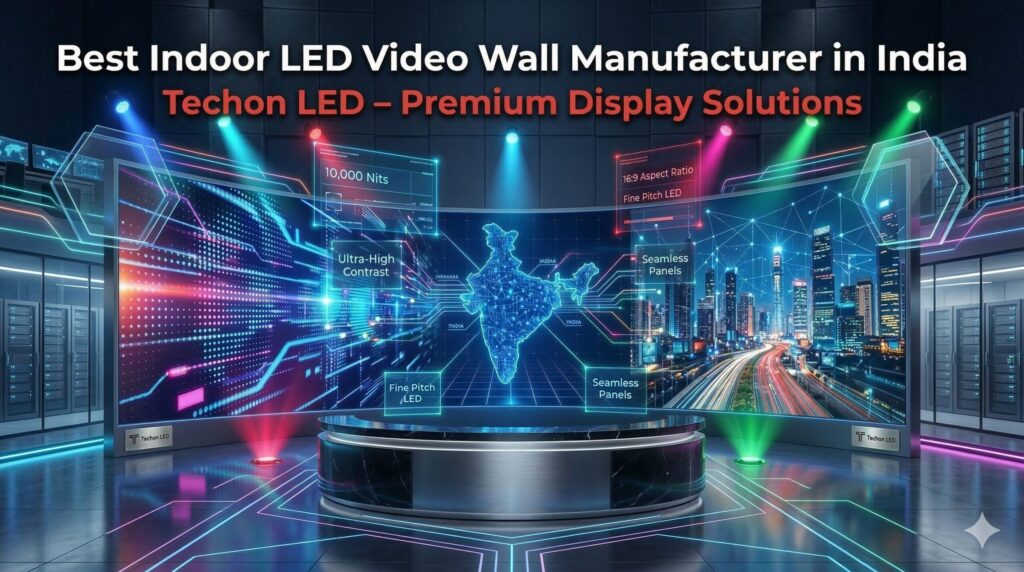Best Indoor LED Video Wall Manufacturer in India